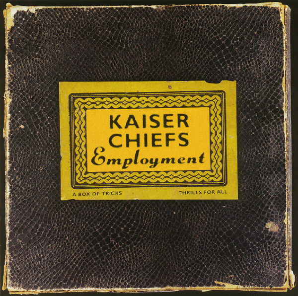Kaiser Chiefs: Employment (2005)